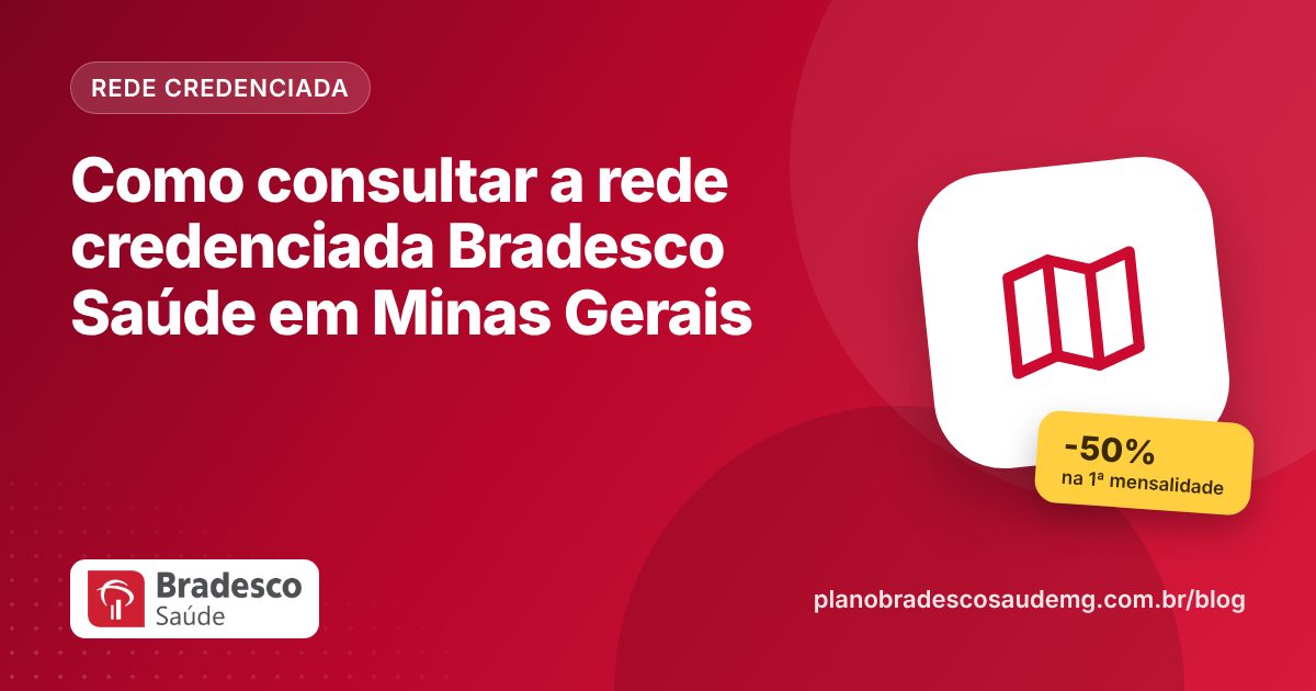 Como consultar a rede credenciada Bradesco Saúde em Minas Gerais
