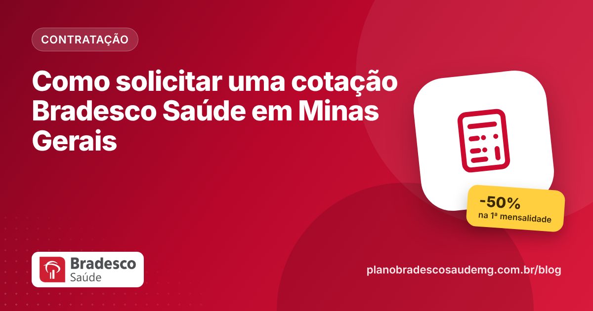 Como solicitar uma cotação Bradesco Saúde em Minas Gerais
