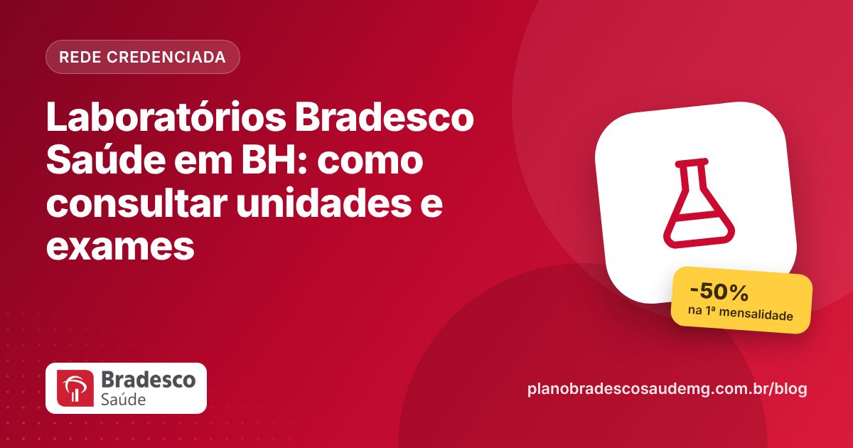 Laboratórios Bradesco Saúde em BH: como consultar unidades e exames